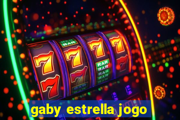 gaby estrella jogo